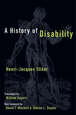 Une histoire du handicap - A History of Disability