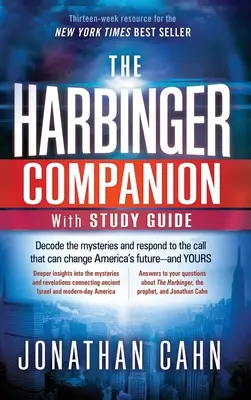 The Harbinger Companion With Study Guide : Décoder les mystères et répondre à l'appel qui peut changer l'avenir de l'Amérique et le vôtre. - The Harbinger Companion With Study Guide: Decode the Mysteries and Respond to the Call that Can Change America's Future-and Yours