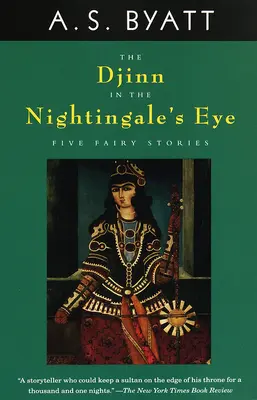 Le Djinn dans l'œil du rossignol : Cinq contes de fées - The Djinn in the Nightingale's Eye: Five Fairy Stories