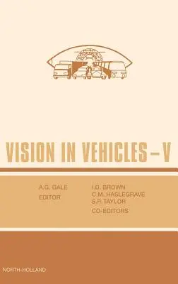La vision dans les véhicules V - Vision in Vehicles V