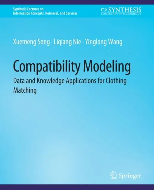 Modélisation de la compatibilité - Applications des données et des connaissances pour l'appariement des vêtements - Compatibility Modeling - Data and Knowledge Applications for Clothing Matching