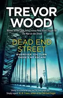 Dead End Street - Conclusion bouleversante d'une trilogie primée sur un sans-abri. - Dead End Street - Heartstopping conclusion to a prizewinning trilogy about a homeless man