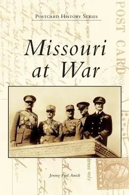 Le Missouri en guerre - Missouri at War