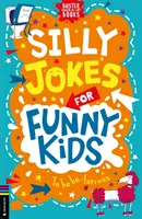 Blagues idiotes pour les enfants - Silly Jokes for Funny Kids