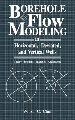 Modélisation de l'écoulement dans les puits horizontaux, déviés et verticaux - Borehole Flow Modeling in Horizontal, Deviated, and Vertical Wells