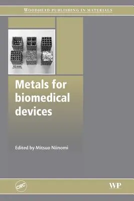 Métaux pour dispositifs biomédicaux - Metals for Biomedical Devices