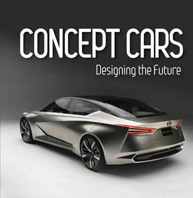 Concept Cars : Concevoir l'avenir (Brick Book) - Concept Cars: Designing the Future (Brick Book)