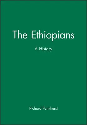 Les Éthiopiens : Une histoire - The Ethiopians: A History