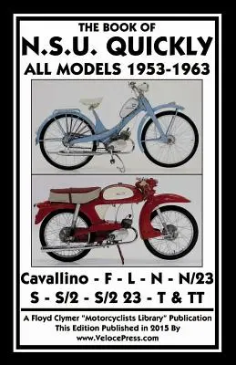 Livre du Nsu Quickly Tous Modèles 1953-1963 - Book of the Nsu Quickly All Models 1953-1963