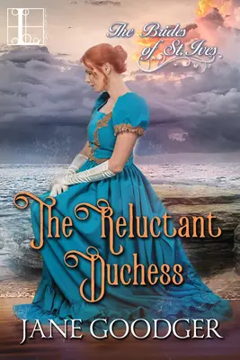 La duchesse réticente : Une romance de régence historique charmante et sexy - The Reluctant Duchess: A Charmingly Sexy Historical Regency Romance