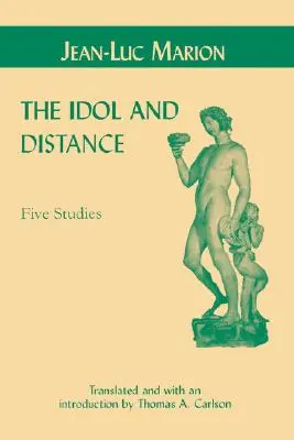 Idole et distance : Cinq études - Idol and Distance: Five Studies