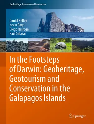 Sur les traces de Darwin : Géopatrimoine, géotourisme et conservation dans les îles Galápagos - In the Footsteps of Darwin: Geoheritage, Geotourism and Conservation in the Galapagos Islands