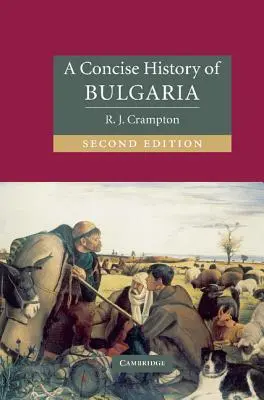 Histoire concise de la Bulgarie - A Concise History of Bulgaria