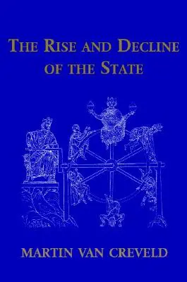 La montée et le déclin de l'État - The Rise and Decline of the State