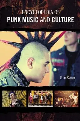 Encyclopédie de la musique et de la culture punk - Encyclopedia of Punk Music and Culture