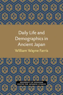 La vie quotidienne et la démographie dans le Japon ancien - Daily Life and Demographics in Ancient Japan