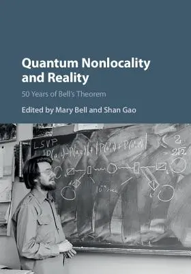 Nonlocalité quantique et réalité : 50 ans de théorème de Bell - Quantum Nonlocality and Reality: 50 Years of Bell's Theorem