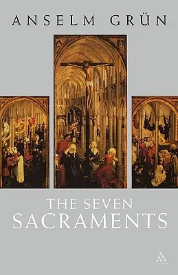 Les sept sacrements - The Seven Sacraments