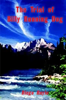 Le procès de Billy Running Dog - The Trial of Billy Running Dog