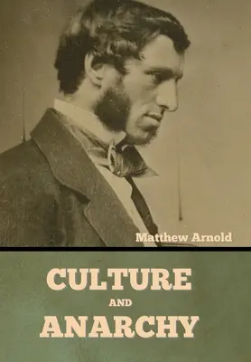 Culture et anarchie - Culture and Anarchy