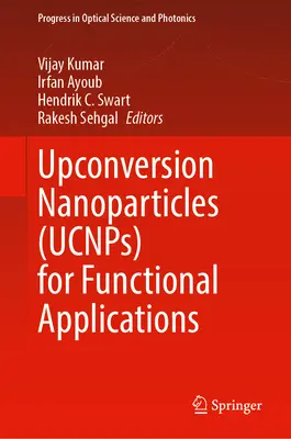 Nanoparticules à conversion ascendante (Ucnps) pour applications fonctionnelles - Upconversion Nanoparticles (Ucnps) for Functional Applications