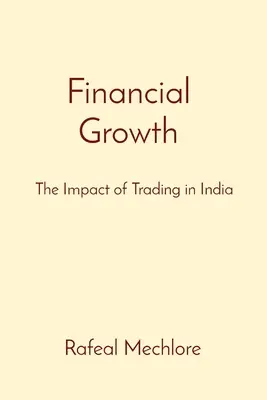 Croissance financière : L'impact du commerce en Inde - Financial Growth: The Impact of Trading in India