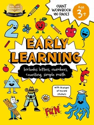 Aide aux devoirs : Apprentissage précoce 3+ : Comprend les lettres, les chiffres, le comptage, les mathématiques simples et 10 pages d'autocollants de récompense. - Help with Homework: 3+ Early Learning: Includes Letters, Numbers, Counting, Simple Math, and 10 Pages of Reward Stickers