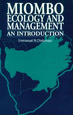 Écologie et gestion du miombo : Une introduction - Miombo Ecology and Management: An Introduction