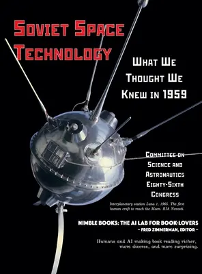 La technologie spatiale soviétique : Ce que nous pensions savoir en 1959 - Soviet Space Technology: What We Thought We Knew in 1959
