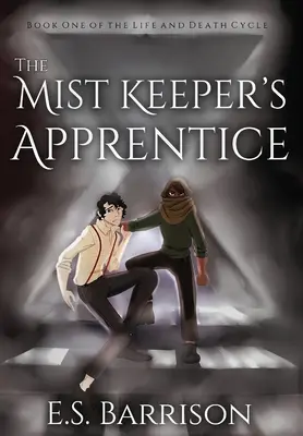 L'apprenti du gardien de la brume - The Mist Keeper's Apprentice