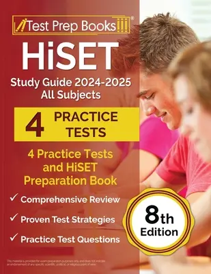 HiSET Study Guide 2024-2025 All Subjects : 4 tests pratiques et un livre de préparation au HiSET [8ème édition] - HiSET Study Guide 2024-2025 All Subjects: 4 Practice Tests and HiSET Preparation Book [8th Edition]