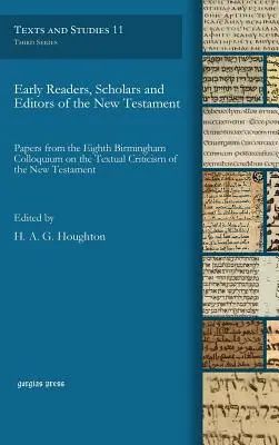Les premiers lecteurs, érudits et éditeurs du Nouveau Testament - Early Readers, Scholars and Editors of the New Testament