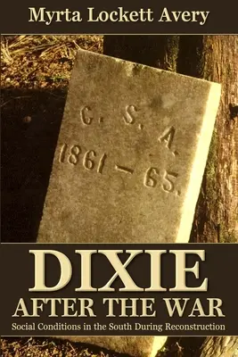 Dixie après la guerre - Dixie After the War