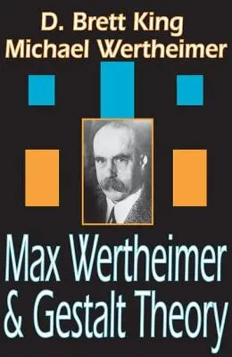 Max Wertheimer et la théorie de la Gestalt - Max Wertheimer and Gestalt Theory