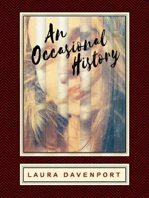 Une histoire occasionnelle - An Occasional History