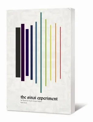 L'expérience du Sinaï : Dix mots pour le peuple élu de Dieu - The Sinai Experiment: Ten Words for God's Chosen People