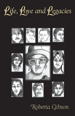 VIE, AMOUR et LÉGENDES - LIFE, LOVE and LEGACIES