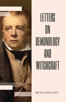 Lettres sur la démonologie et la sorcellerie - Letters on Demonology and Witchcraft