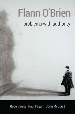 Flann O'Brien : Problèmes d'autorité - Flann O'Brien: Problems with Authority