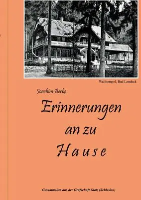 Remerciements à l'occasion de la fête : Les souvenirs de l'école de Glatz (Schlesien) - Erinnerungen an zu Hause: Gesammeltes aus der Grafschaft Glatz (Schlesien)