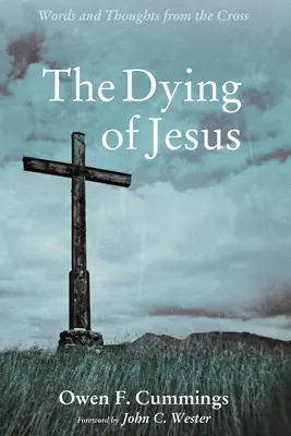 La mort de Jésus - The Dying of Jesus