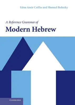 Une grammaire de référence de l'hébreu moderne - A Reference Grammar of Modern Hebrew