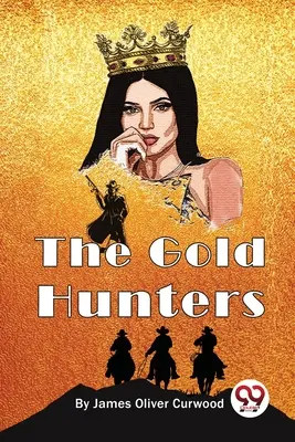 Les chasseurs d'or - The Gold Hunters