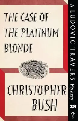 L'affaire de la blonde platine : Le mystère Ludovic Travers - The Case of the Platinum Blonde: A Ludovic Travers Mystery