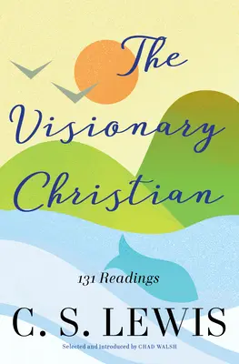 Chrétien visionnaire - Visionary Christian