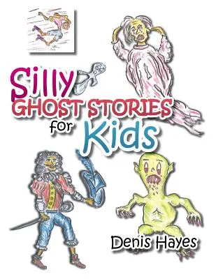 Histoires de fantômes pour enfants - Silly Ghost Stories for Kids