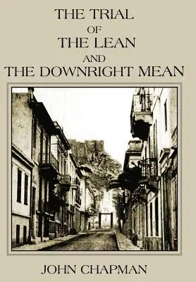 Le procès des maigres et des franchement méchants - The Trial of the Lean and the Downright Mean