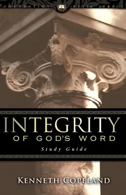 Intégrité de la Parole de Dieu Guide d'étude - Integrity of God's Word Study Guide