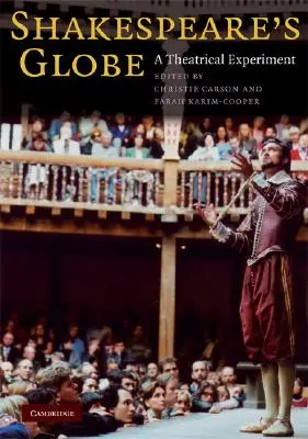 Le Globe de Shakespeare : Une expérience théâtrale - Shakespeare's Globe: A Theatrical Experiment