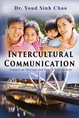 Communication interculturelle : Impacts sur le mariage et les relations familiales - Intercultural Communication: Impacts on Marriage and Family Relationships